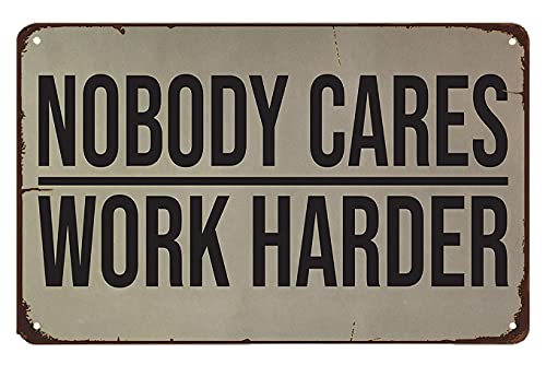 Home Gym Design Ideas - Vintage Lustiges Metallschild „Nobody Cares Work